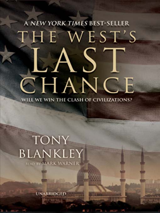 Title details for The West's Last Chance by Tony Blankley - Wait list
